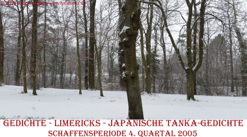 Gedicht Limerick Schaffensperiode 2005 04 Quartal